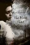 The Blood That Defines Us The Blood That Defines Us