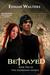 Betrayed (The Guardian Legacy, #2)
