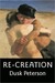 Re-creation
