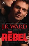 The Rebel (The Moorehouse Legacy, #1)
