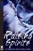 Raising Spirits: A collection of six erotic stories Raising Spirits: A collection of six erotic stories