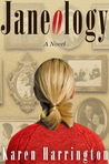 Janeology by Karen Harrington Janeology by Karen Harrington