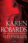 Sleepwalker by Karen Robards Sleepwalker by Karen Robards