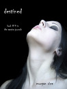 Destined (The Vampire Journals, #4) Destined (The Vampire Journals, #4)