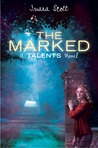 The Marked (Delcroix Academy, #2)