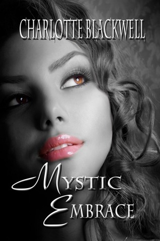 Mystic Embrace (Embrace, #3)