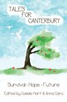 Tales for Canterbury: Survival, Hope, Future Tales for Canterbury: Survival, Hope, Future