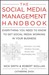 The Social Media Management Handbook