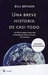 Una breve historia de casi todo by Bill Bryson Una breve historia de casi todo by Bill Bryson
