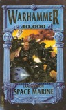 Space Marine (Warhammer 40,000) Space Marine (Warhammer 40,000)