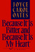Because It Is Bitter, and Because It Is My Heart (Hardcover)