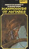 Manhounds of Antares (Dray Prescot, #6) (Havilfar Cycle, #1) Manhounds of Antares (Dray Prescot, #6) (Havilfar Cycle, #1)