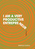 I Am A Very Productive Entrepreneur by Mathias Svalina I Am A Very Productive Entrepreneur by Mathias Svalina