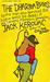 The Dharma Bums by Jack Kerouac The Dharma Bums by Jack Kerouac