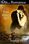 In the Bad Boy's Bed by Sophia Ryan In the Bad Boy's Bed by Sophia Ryan