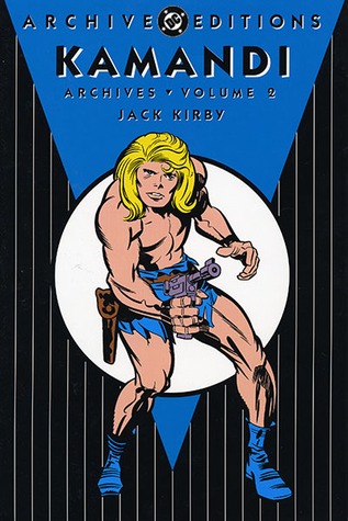 Kamandi Archives, Vol. 2 by Jack Kirby