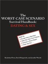 The Worst-Case Scenario Survival Handbook: Dating and Sex