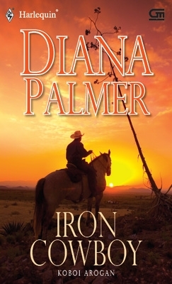 Koboi Arogan (Iron Cowboy ) - Long, Tall Texan Series Book 36 by Diana Palmer