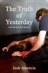 The Truth of Yesterday (Killian Kendall, #4) The Truth of Yesterday (Killian Kendall, #4)