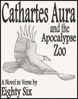 Cathartes Aura and the Apocalypse Zoo