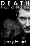 Death Has a Name by Jerry Hanel