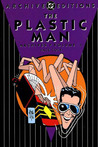 The Plastic Man Archives, Vol. 1 The Plastic Man Archives, Vol. 1