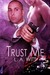 Trust Me (Cover Me, #2)