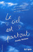 Le ciel est partout