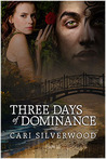 Three Days of Dominance