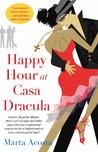 Happy Hour at Casa Dracula by Marta Acosta Happy Hour at Casa Dracula by Marta Acosta