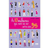 As 10 Mulheres Que Você Vai Ser Antes dos 35 As 10 Mulheres Que Você Vai Ser Antes dos 35