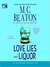 Love, Lies and Liquor: An Agatha Raisin Mystery (Audiobook)
