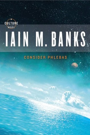 Consider Phlebas (Culture #1)