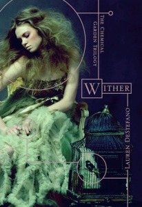 Wither (The Chemical Garden #1)
