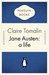 Jane Austen: a life (Paperback)