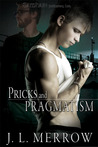 Pricks and Pragmatism Pricks and Pragmatism