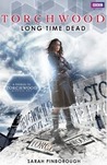 Long Time Dead (Torchwood, #17) Long Time Dead (Torchwood, #17)