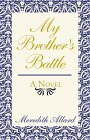 My Brother's Battle My Brother's Battle
