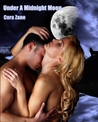 Under a Midnight Moon by Cora Zane Under a Midnight Moon by Cora Zane