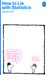 How To Lie With Statistics (Paperback)