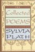 The Collected Poems of Sylvia Plath