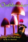 Oathbreaker (A Faery Tale Short Story)