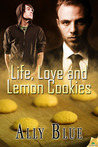 Life, Love and Lemon Cookies (Love's Evolution, #2)