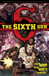 The Sixth Gun, Vol. 2 by Cullen Bunn The Sixth Gun, Vol. 2 by Cullen Bunn