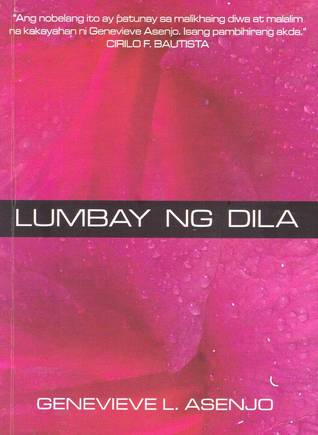 Lumbay ng Dila by Genevieve L. Asenjo Lumbay ng Dila by Genevieve L. Asenjo