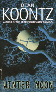Winter Moon by Dean Koontz Winter Moon by Dean Koontz
