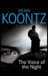 The Voice of the Night by Dean R. Koontz