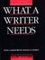 What a Writer Needs