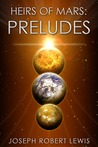 Heirs of Mars: Preludes