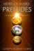 Heirs of Mars: Preludes (Kindle Edition)